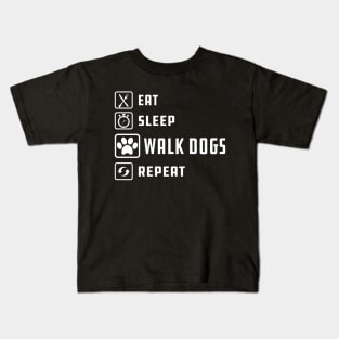 Dog Walker - Eat sleep walk dogs repeat Kids T-Shirt